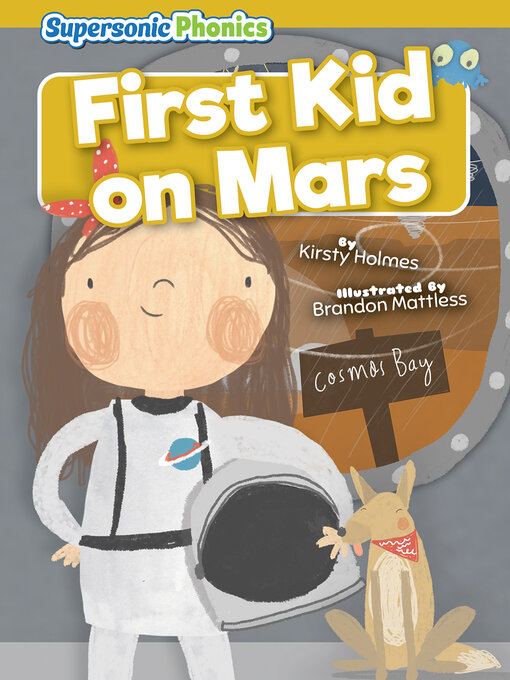 Title details for First Kid on Mars by Kirsty Holmes - Available